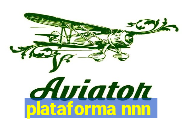 plataforma nnn