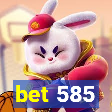 bet 585