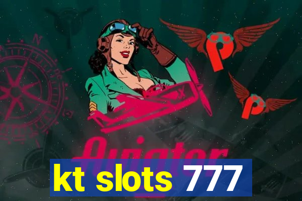 kt slots 777