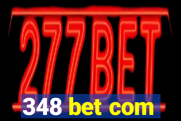 348 bet com