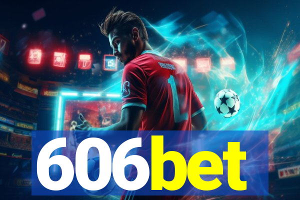 606bet