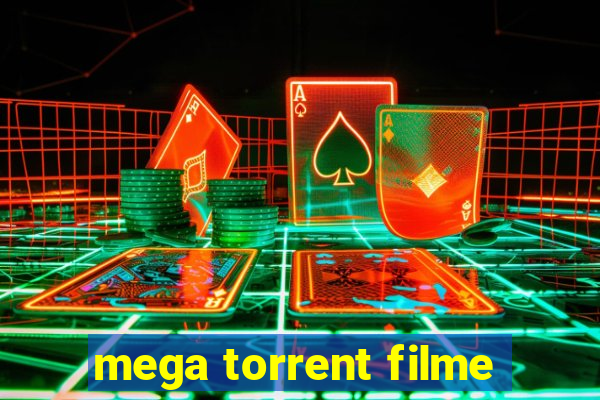 mega torrent filme