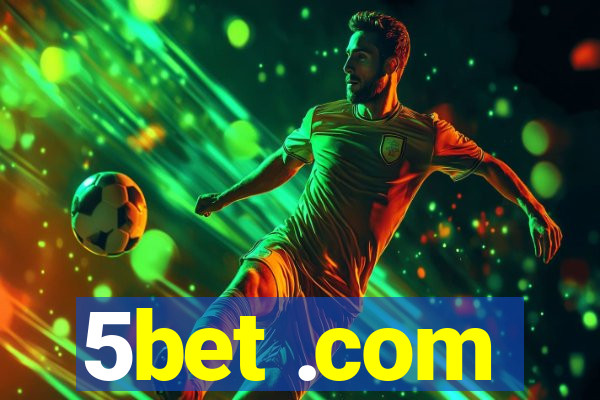 5bet .com