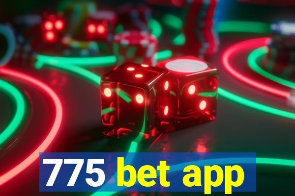 775 bet app