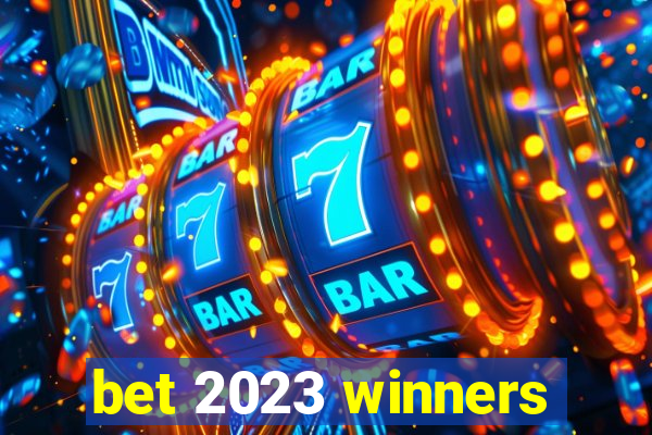 bet 2023 winners