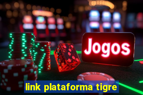 link plataforma tigre