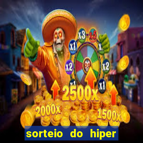 sorteio do hiper cap de hoje ao vivo