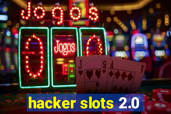 hacker slots 2.0