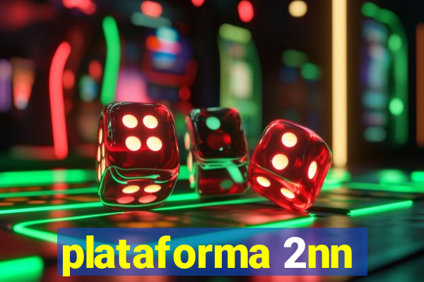 plataforma 2nn