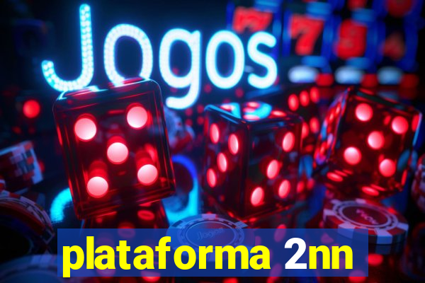 plataforma 2nn