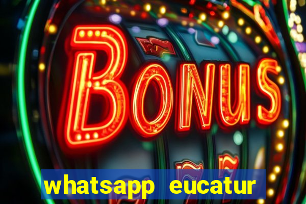 whatsapp eucatur porto velho