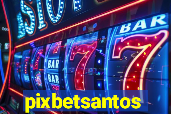 pixbetsantos