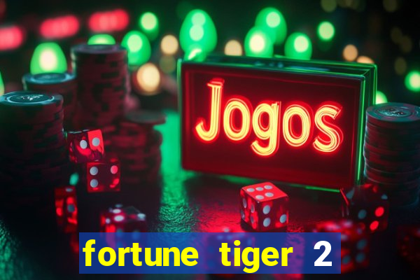 fortune tiger 2 demo revenge