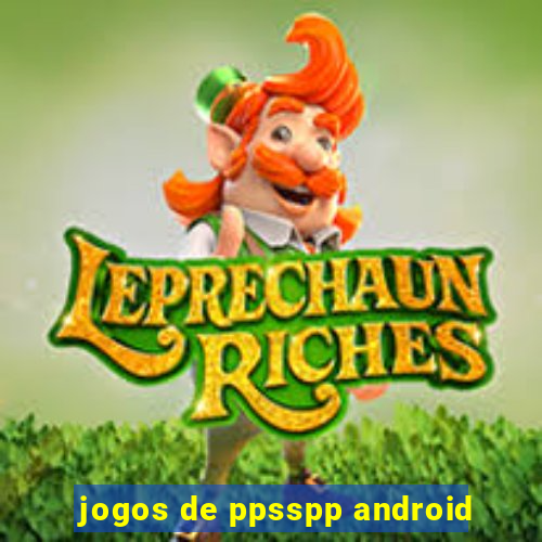 jogos de ppsspp android