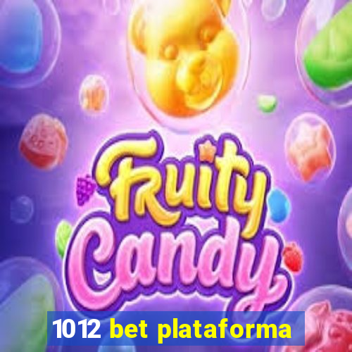 1012 bet plataforma