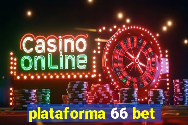 plataforma 66 bet