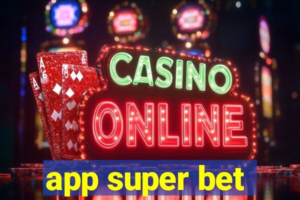 app super bet