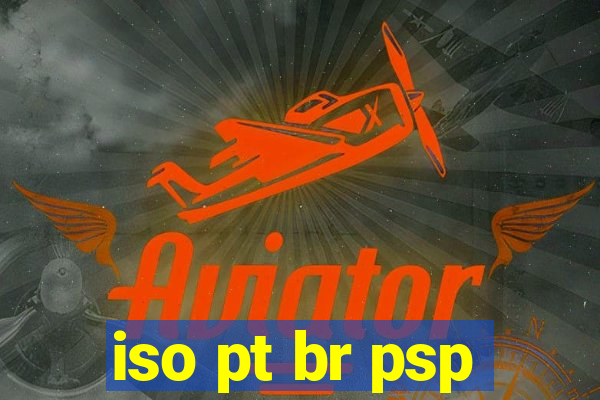 iso pt br psp