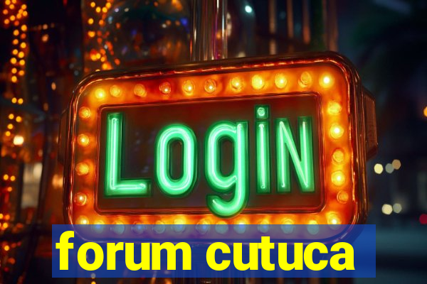 forum cutuca