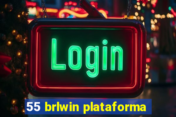 55 brlwin plataforma