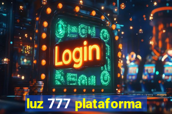 luz 777 plataforma