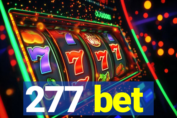 277 bet