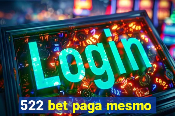 522 bet paga mesmo