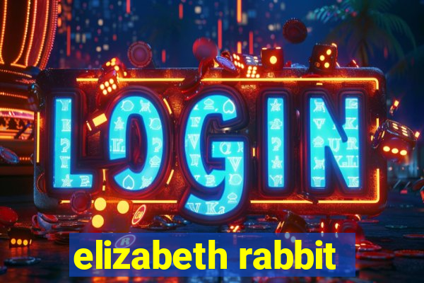 elizabeth rabbit