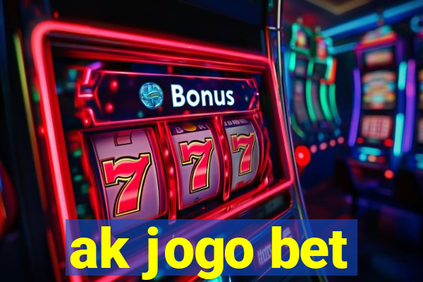 ak jogo bet