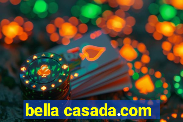 bella casada.com