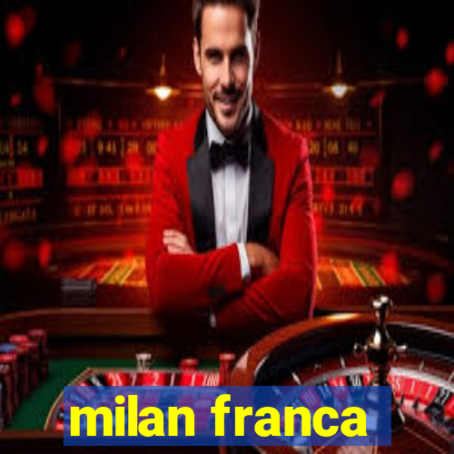 milan franca