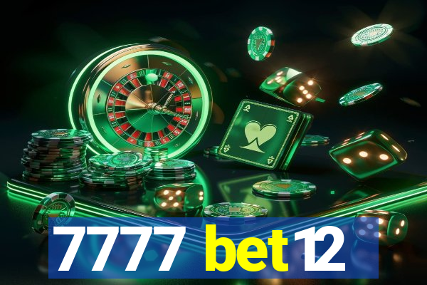 7777 bet12