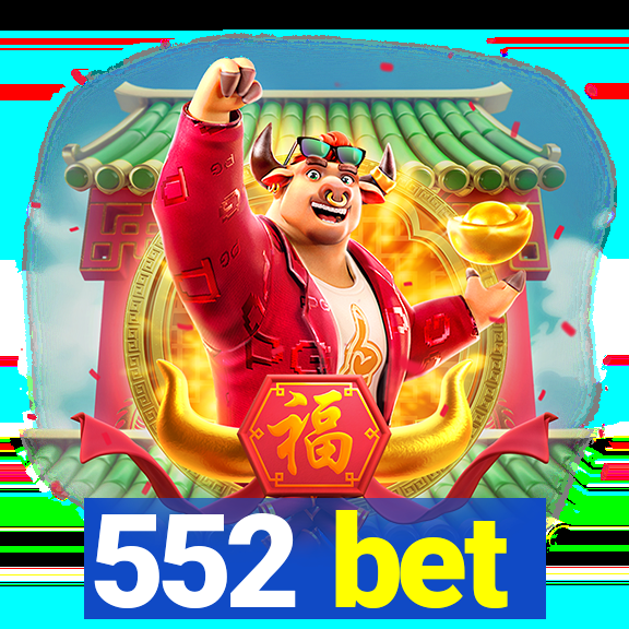 552 bet