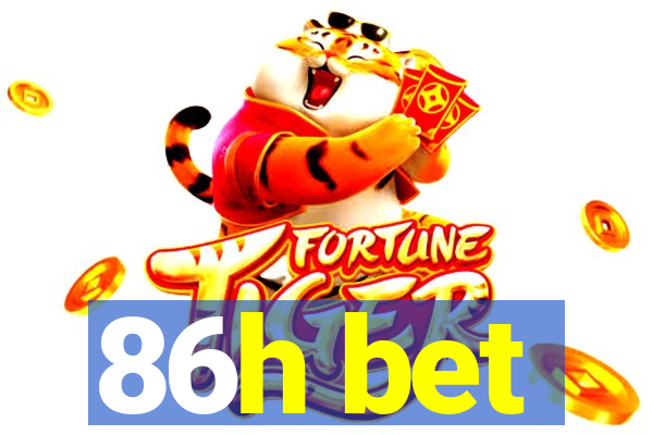 86h bet