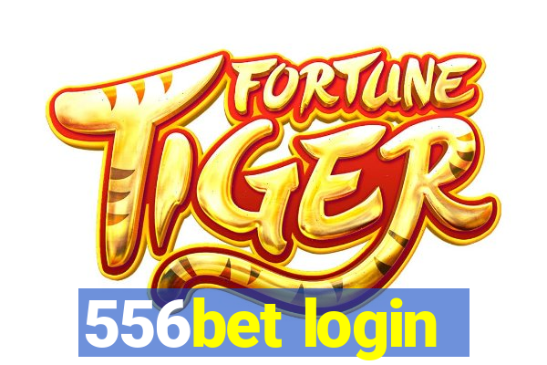 556bet login