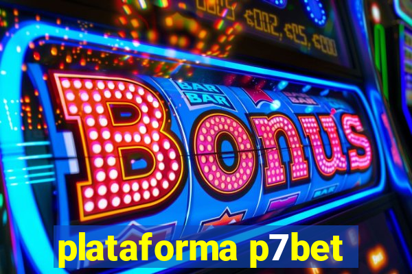 plataforma p7bet