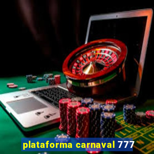 plataforma carnaval 777