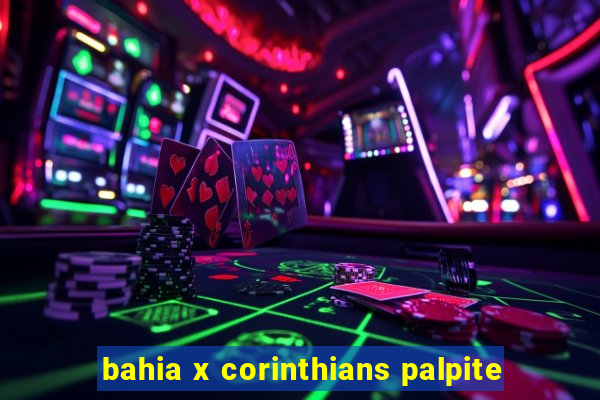 bahia x corinthians palpite