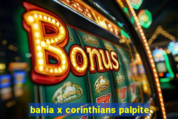 bahia x corinthians palpite