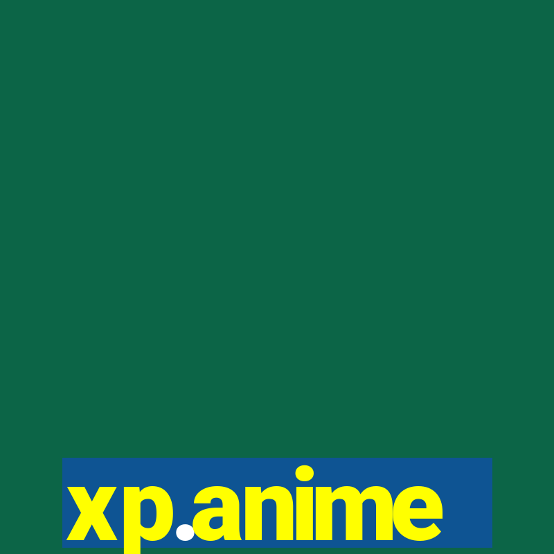 xp.anime