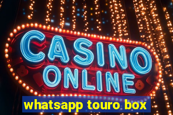 whatsapp touro box