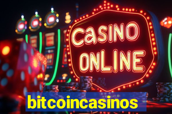 bitcoincasinos