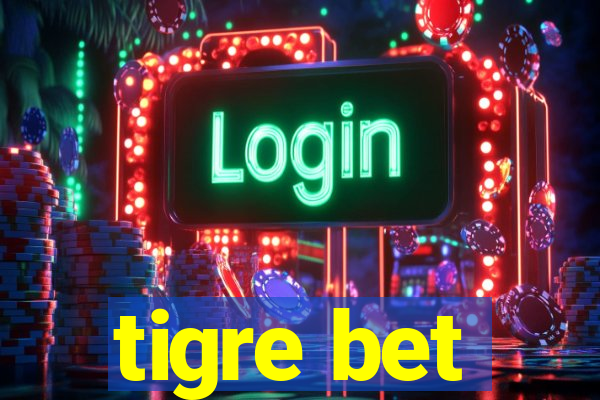 tigre bet