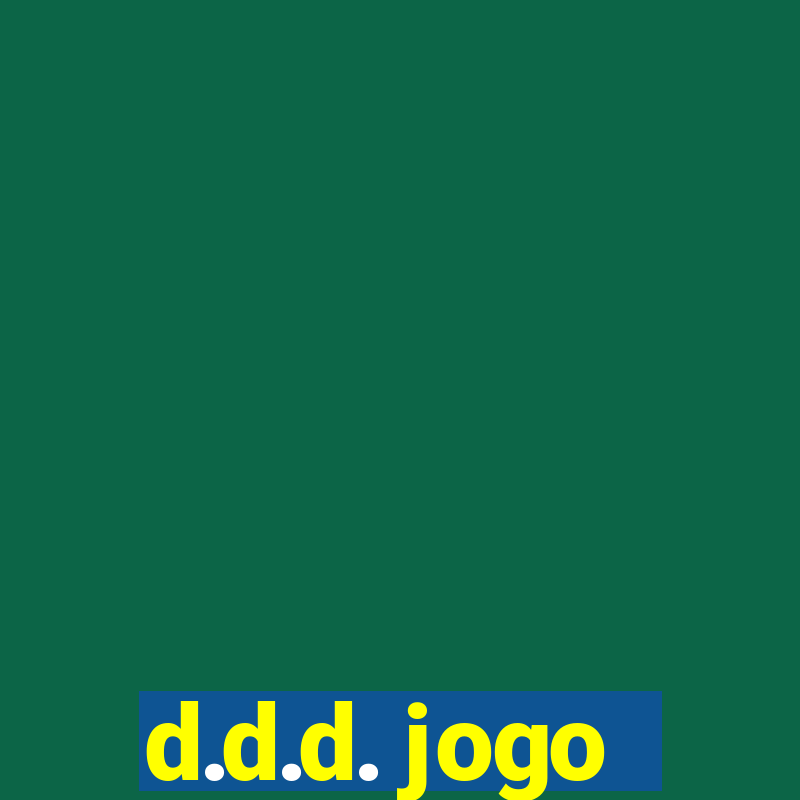 d.d.d. jogo