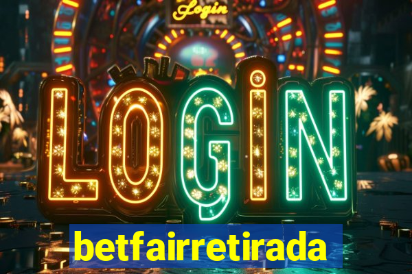 betfairretirada