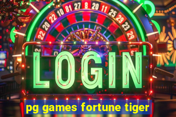 pg games fortune tiger