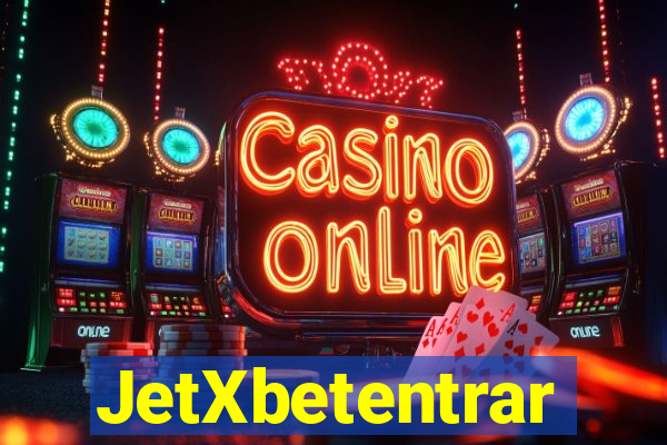 JetXbetentrar