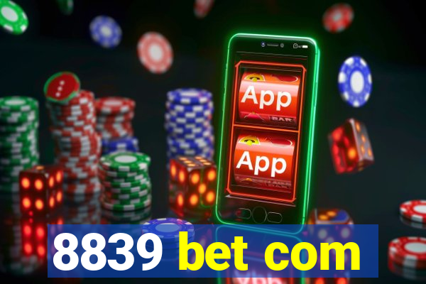 8839 bet com