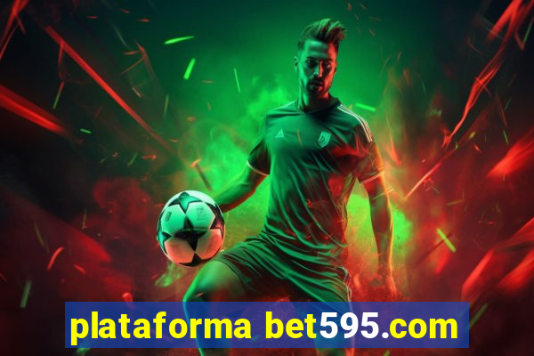 plataforma bet595.com