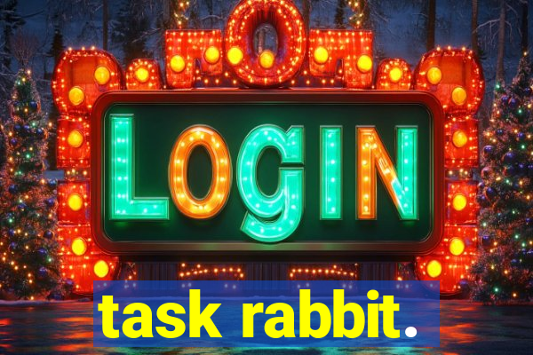 task rabbit.